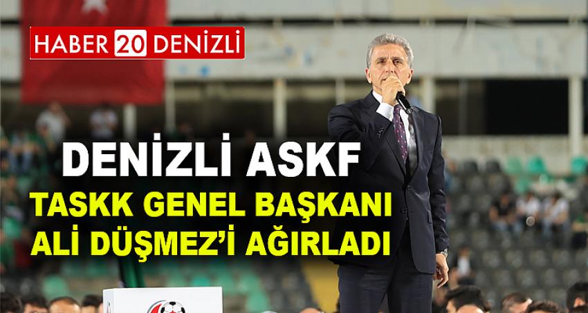 DENİZLİ ASKF TASKK GENEL BAŞKANI ALİ DÜŞMEZ’İ AĞIRLADI