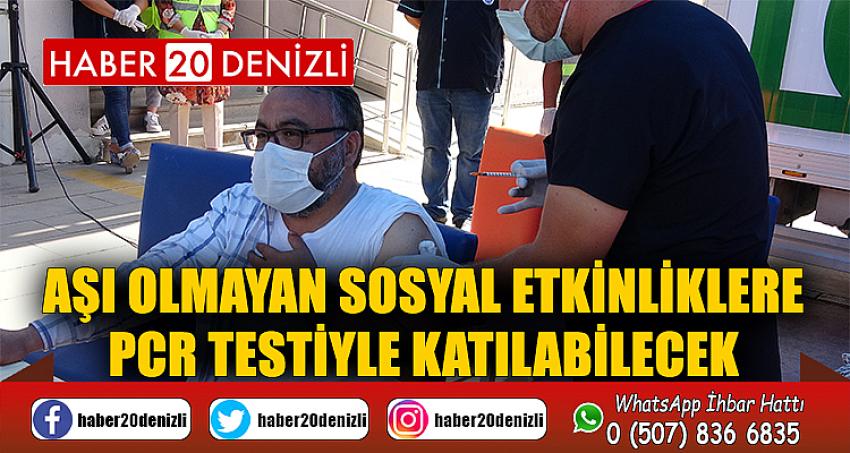 Aşı olmayan sosyal etkinliklere PCR testiyle katılabilecek