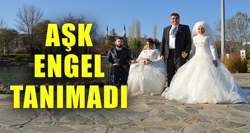 “AŞK” ENGEL TANIMADI