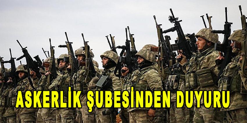 ASKERLİK ŞUBESİNDEN DUYURU !