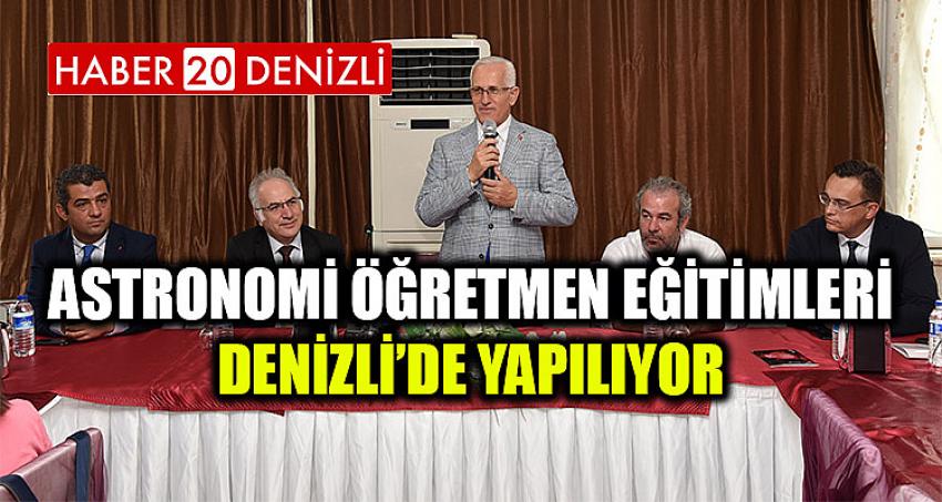 Astronomi Öğretmen Eğitimleri Denizli’de Yapılıyor