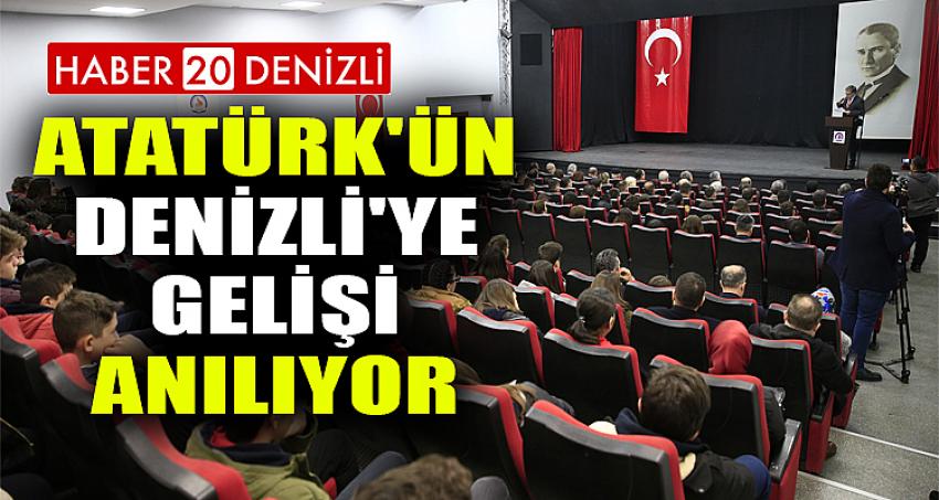 Atatürk'ün Denizli'ye gelişi anılıyor