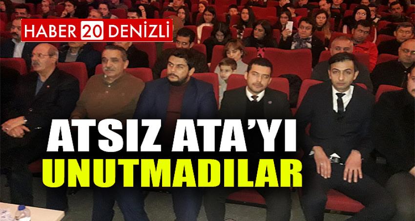 ATSIZ ATA’YI UNUTMADILAR