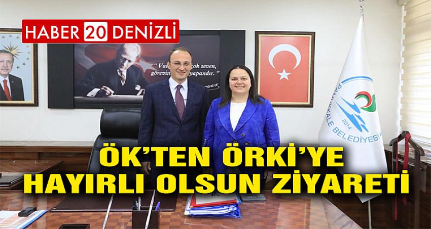 ÖK’TEN ÖRKİ’YE HAYIRLI OLSUN ZİYARETİ 