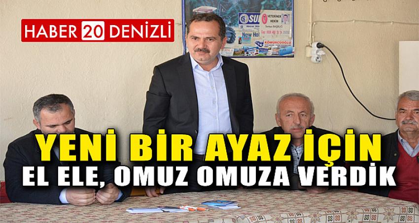 YENİ BİR AYAZ İÇİN EL ELE, OMUZ OMUZA VERDİK