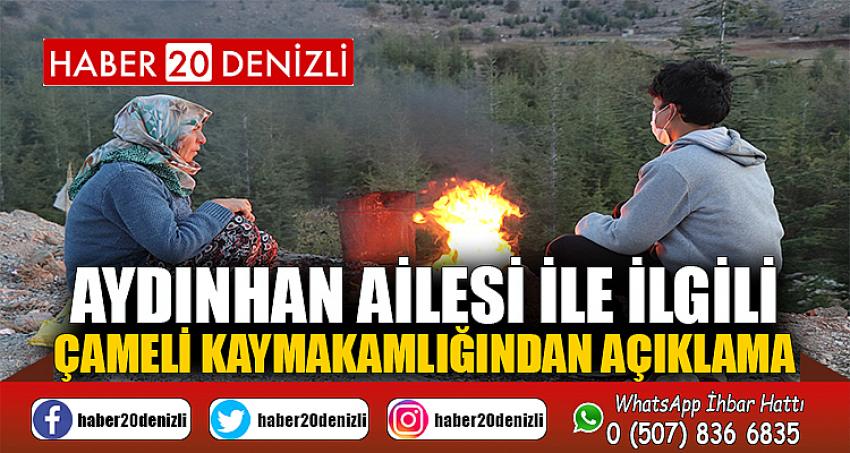 AYDINHAN AİLESİ İLE İLGİLİ ÇAMELİ KAYMAKAMLIĞINDAN AÇIKLAMA