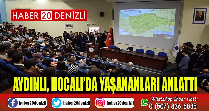 AYDINLI, HOCALI’DA YAŞANANLARI ANLATTI