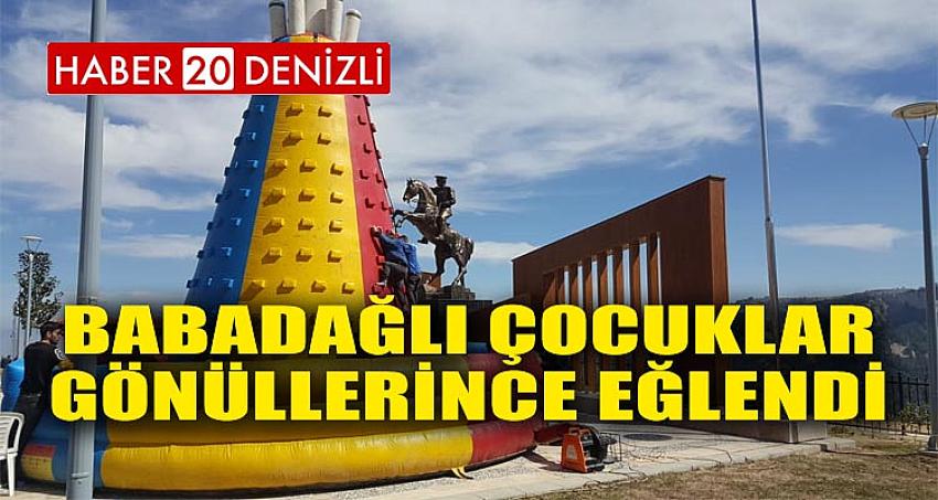 BABADAĞLI ÇOCUKLAR GÖNÜLLERİNCE EĞLENDİLER