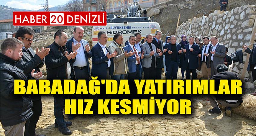 BABADAĞ'DA YATIRIMLAR HIZ KESMİYOR