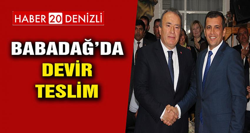 BABADAĞ’DA DEVİR TESLİM