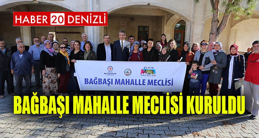 Bağbaşı Mahalle Meclisi kuruldu