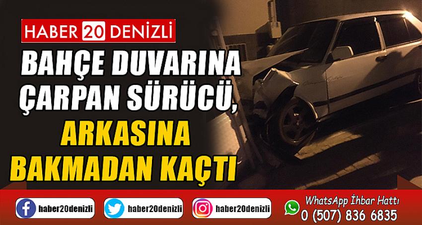 Bahçe duvarına çarpan sürücü, arkasına bakmadan kaçtı