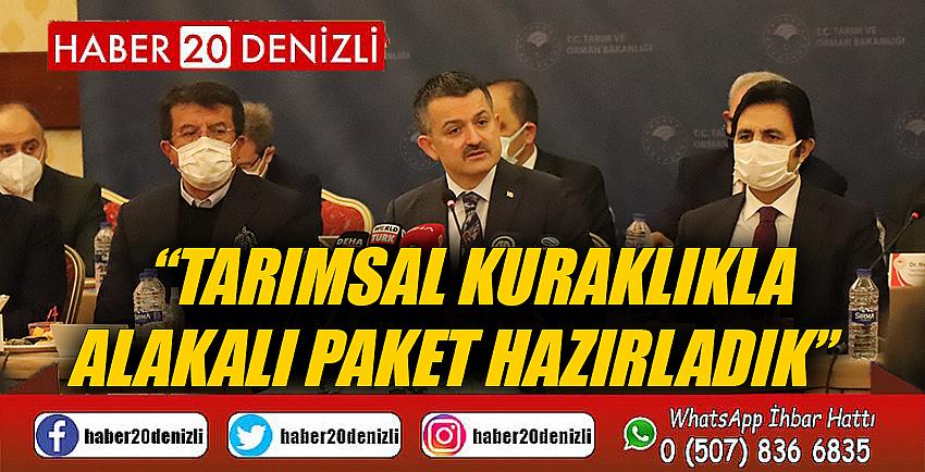 Bakan Pakdemirli: “Tarımsal kuraklıkla alakalı paket hazırladık”