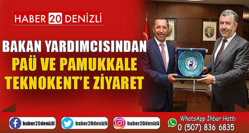 Bakan Yardımcısından PAÜ ve Pamukkale Teknokent’e Ziyaret