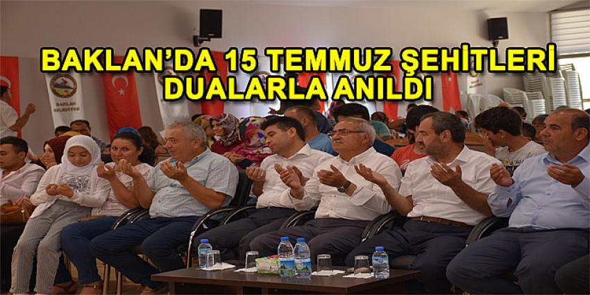 BAKLAN'DA 15 TEMMUZ ŞEHİTLERİ DUALARLA ANILDI