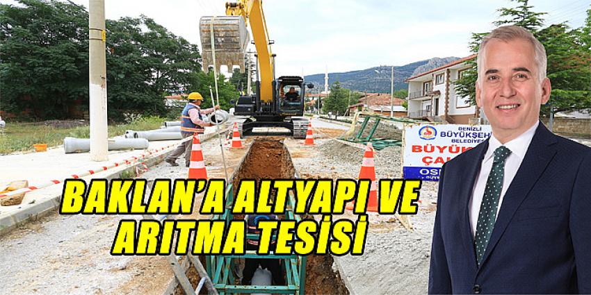 BAKLAN'A ALTYAPI VE ARITMA TESİSİ