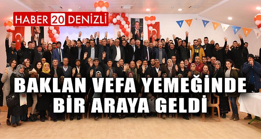 BAKLAN VEFA YEMEĞİNDE BİR ARAYA GELDİ