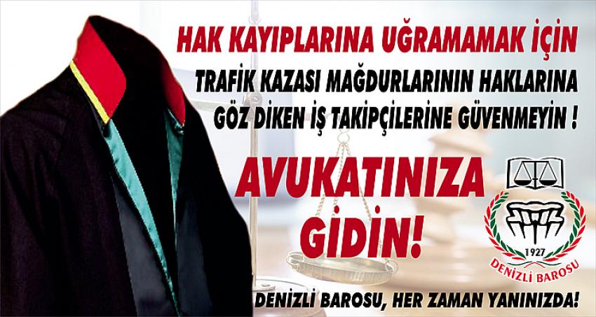 HAK KAYIPLARINA UĞRAMAMAK İÇİN AVUKATINIZA GİDİN !