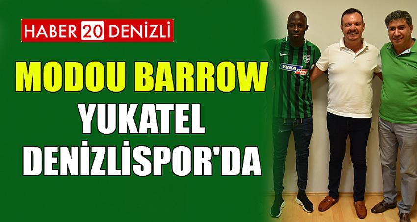 MODOU BARROW YUKATEL DENİZLİSPOR'DA