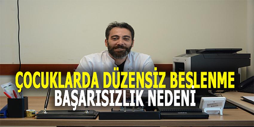 ÇOCUKLARDA DÜZENSİZ BESLENME BAŞARISIZLIK NEDENİ