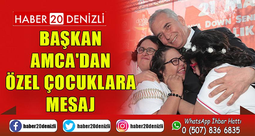 Başkan Amca'dan özel çocuklara mesaj