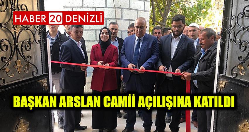 Başkan Arslan camii açılışına katıldı