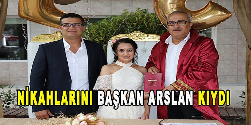 NİKAHLARINI BAŞKAN ARSLAN KIYDI