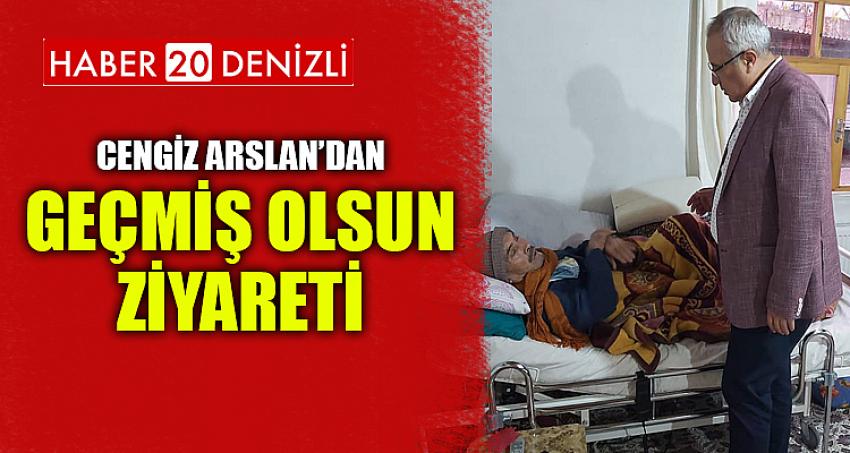 BAŞKAN'DAN GEÇMİŞ OLSUN ZİYARETİ