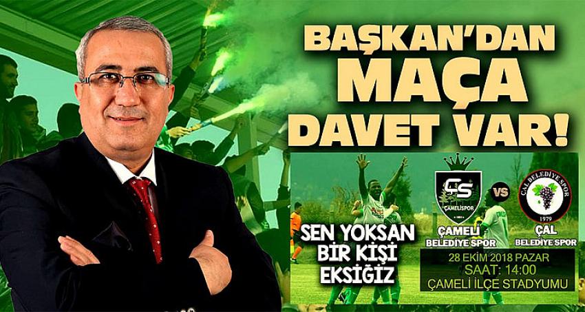 BAŞKAN ARSLAN’DAN MAÇA DAVET