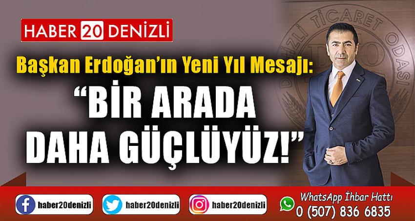 Başkan Erdoğan’ın Yeni Yıl Mesajı