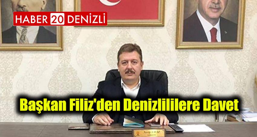 Başkan Filiz'den Denizlililere Davet