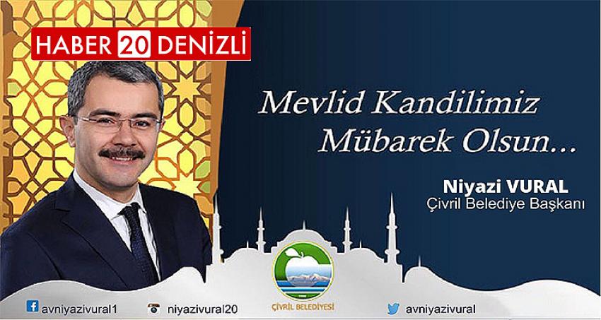 BAŞKAN NİYAZİ VURAL'DAN MEVLİD KANDİLİ MESAJI 