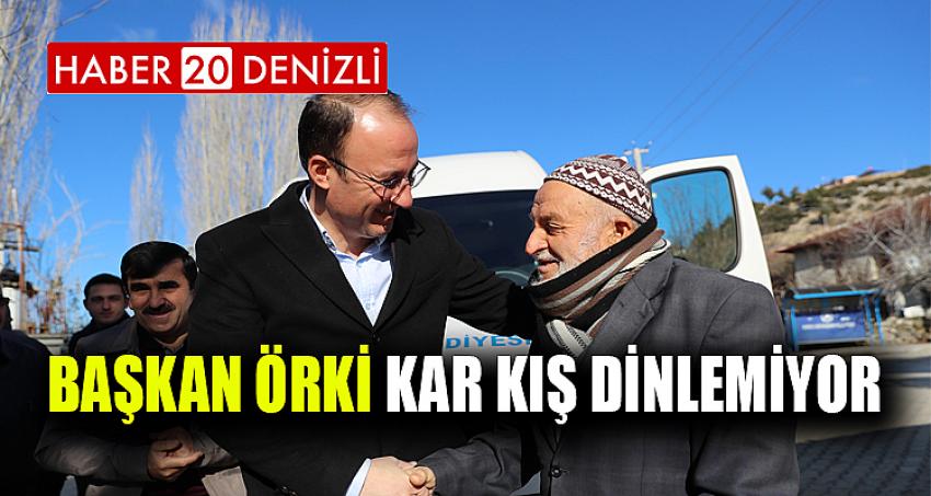 BAŞKAN ÖRKİ KAR KIŞ DİNLEMİYOR