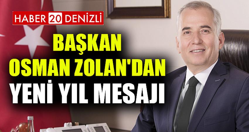 Başkan Osman Zolan'dan yeni yıl mesajı