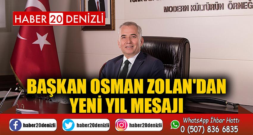 Başkan Osman Zolan'dan yeni yıl mesajı