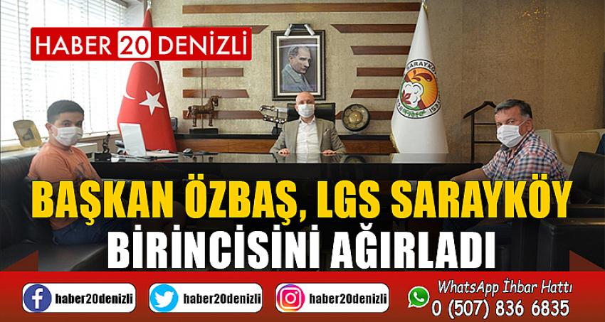 Başkan Özbaş, LGS Sarayköy birincisini ağırladı