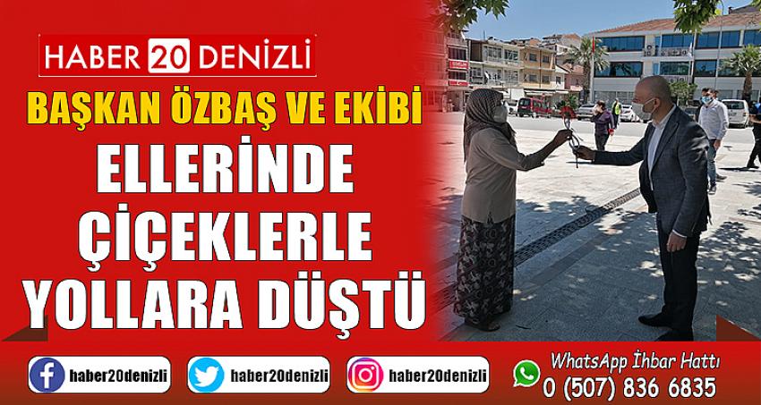 Başkan Özbaş ve ekibi ellerinde çiçeklerle yollara düştü