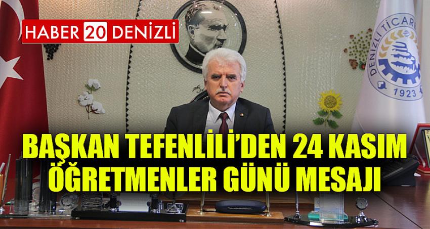 Başkan Tefenlili’den 24 Kasım Öğretmenler Günü Mesajı