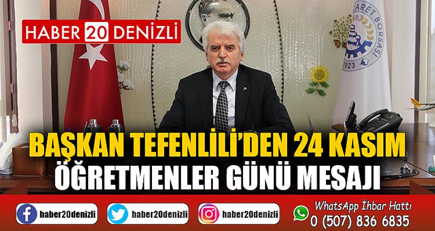 Başkan Tefenlili’den 24 Kasım Öğretmenler Günü Mesajı