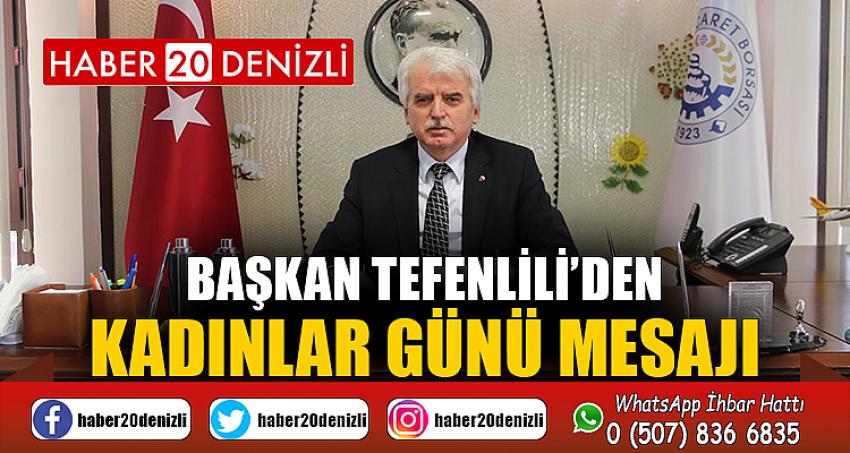 Başkan Tefenlili’den Kadınlar Günü Mesajı