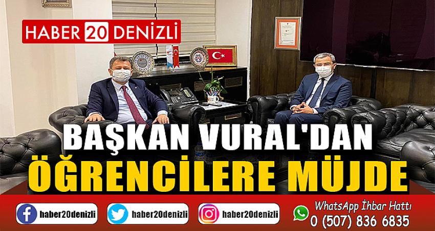 BAŞKAN VURAL'DAN ÖĞRENCİLERE MÜJDE