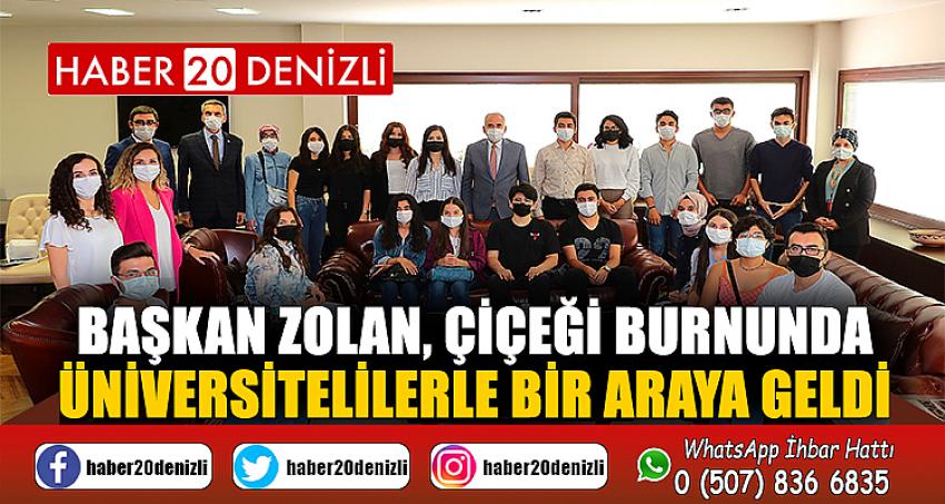 Başkan Zolan, çiçeği burnunda üniversitelilere bir araya geldi