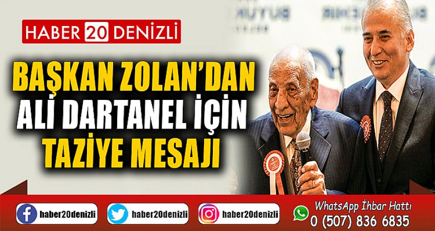 Başkan Zolan’dan Ali Dartanel için taziye mesajı