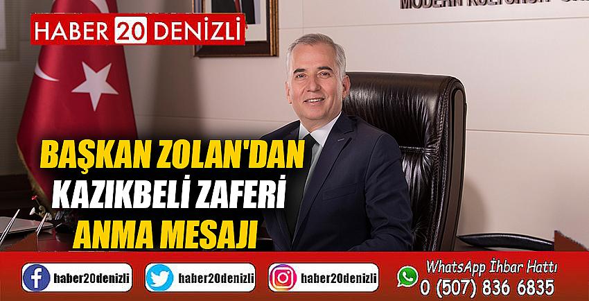 Başkan Zolan'dan Kazıkbeli Zaferi Anma Mesajı