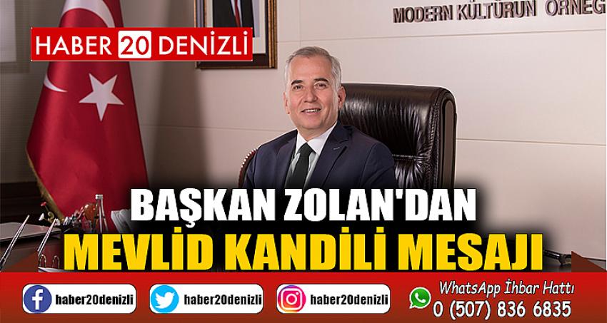 Başkan Zolan'dan Mevlid Kandili Mesajı