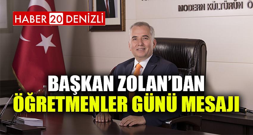 Başkan Zolan’dan Öğretmenler Günü mesajı