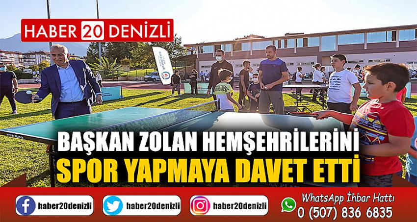 Başkan Zolan hemşehrilerini spor yapmaya davet etti