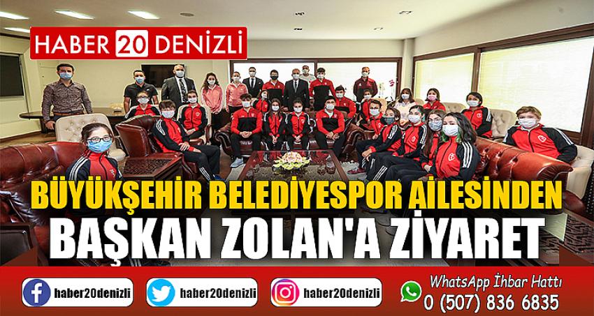 Büyükşehir Belediyespor ailesinden Başkan Zolan'a ziyaret