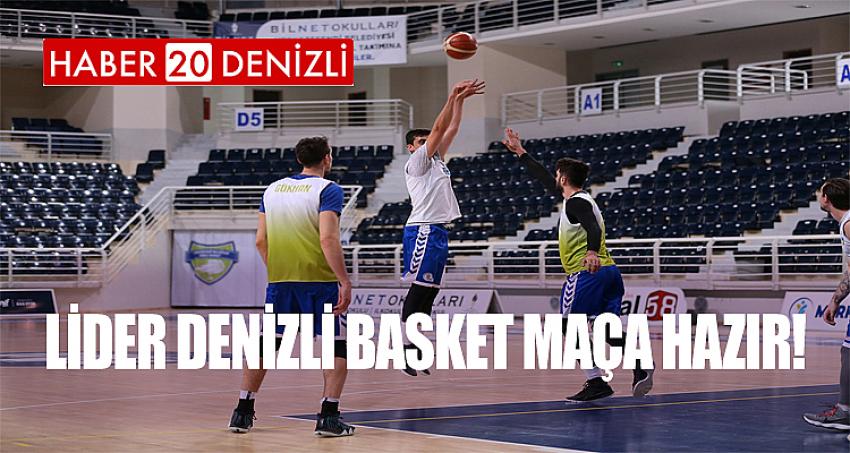 LİDER DENİZLİ BASKET MAÇA HAZIR!