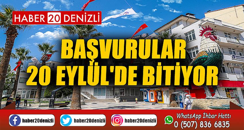 Başvurular 20 Eylül'de bitiyor